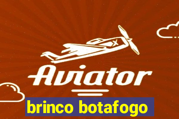 brinco botafogo